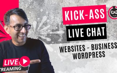 Kick-Ass Live Chat – 23rd Sept 2022 –  Ask Me Anything – Websites #WordPress