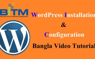 WordPress Installation & Configuration | SEO Bangla Video Tutorial | BITM