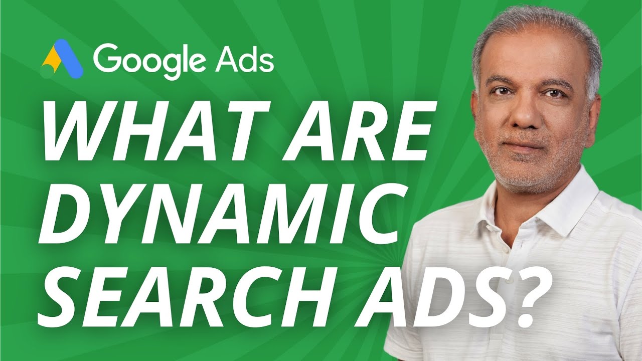 Google Ads Dynamic Search Ads Tutorial - Dynamic Search Ads Explained - What Are Dynamic Search Ads?