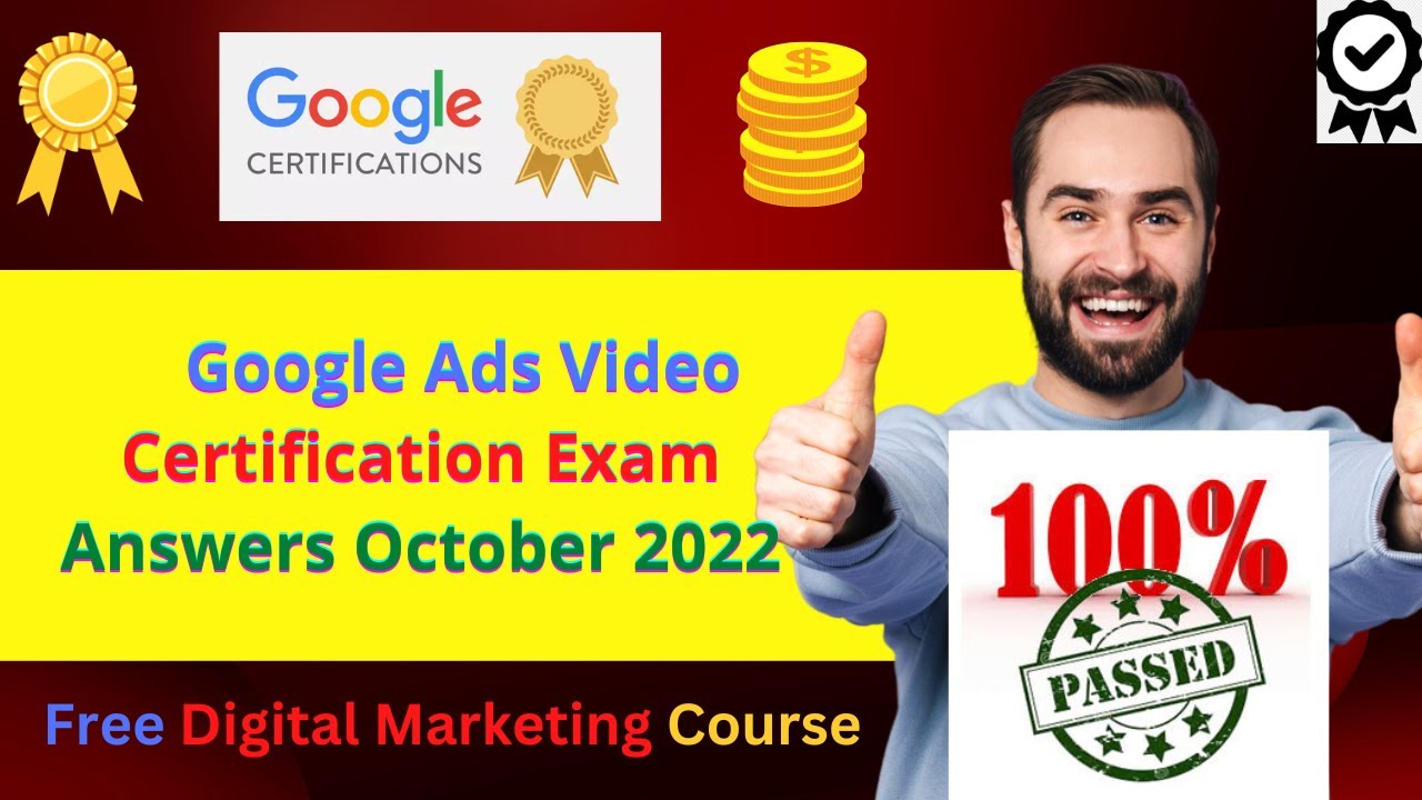 Google Ads Video Certification Answers October 2022