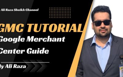 Digital Advertising Tutorials – Google Merchant Center Tutorial 2022 – GMC Tutorial Complete Guide