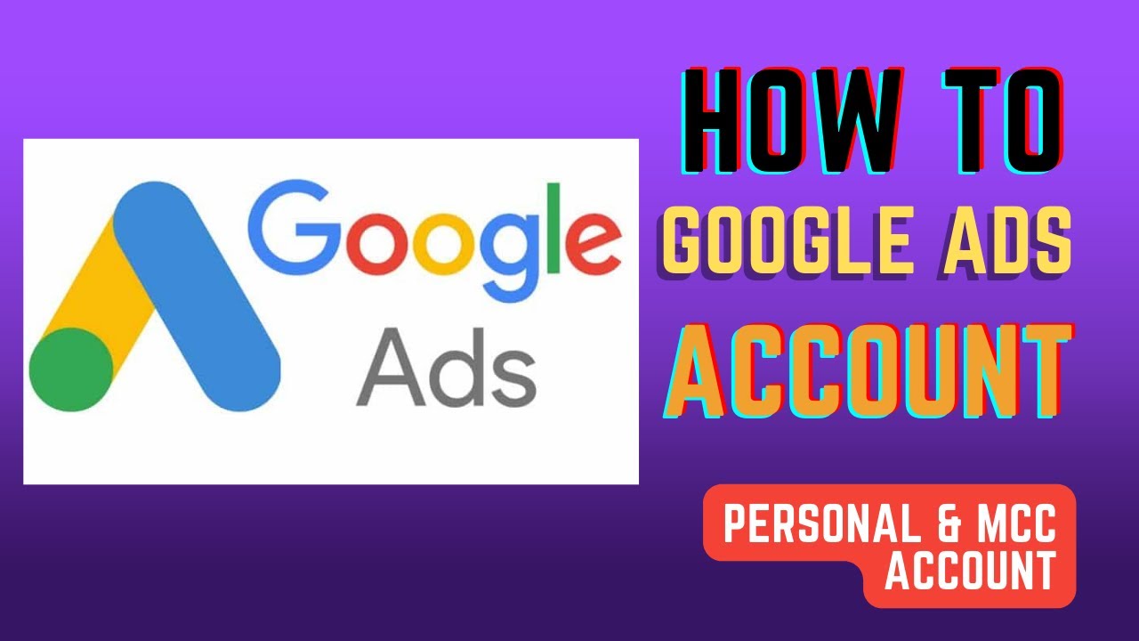 How to create Google ads Personal and Business or MCC  account Part =01