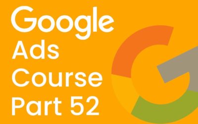 Digital Advertising Tutorials – Ultimate Google Ads Course Part 52 In Hindi / Urdu | Syed Sadequane