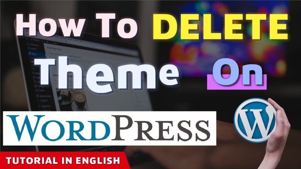 how-to-delete-theme-in-wordpress-both-active-and-inactive-themes