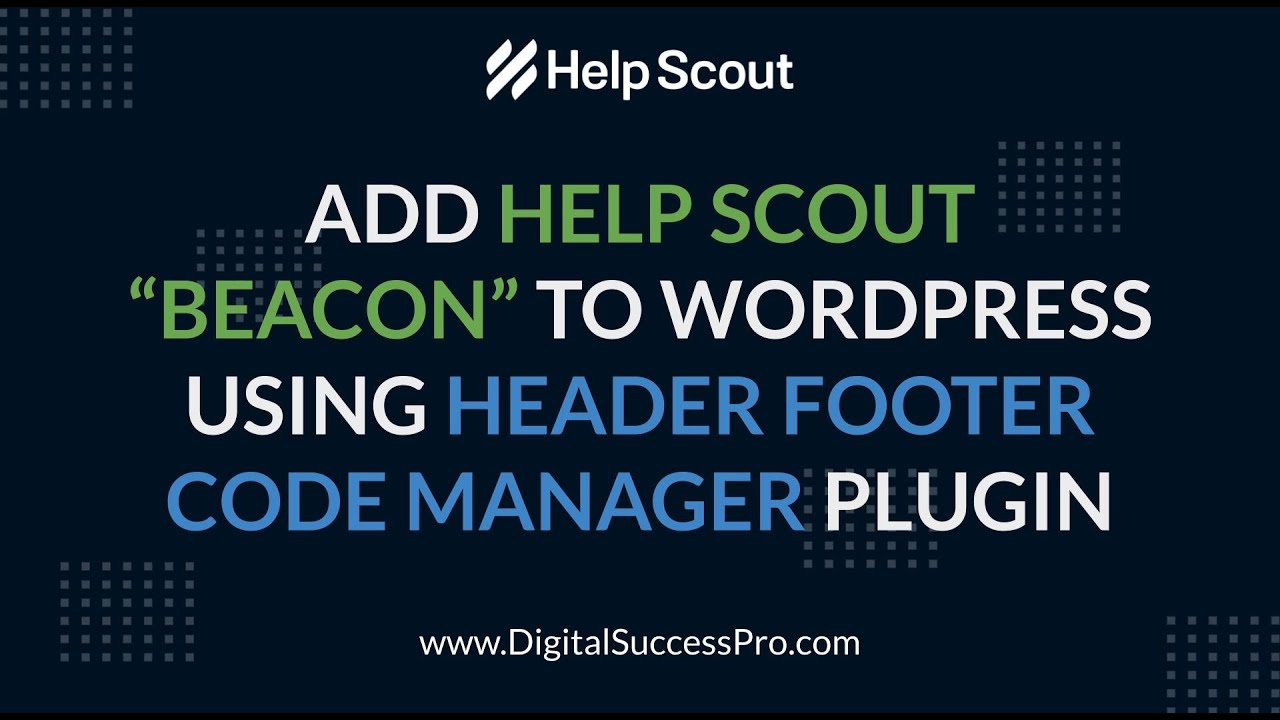 Help Scout | Add "Beacon" To Wordpress Using HFCM Plugin