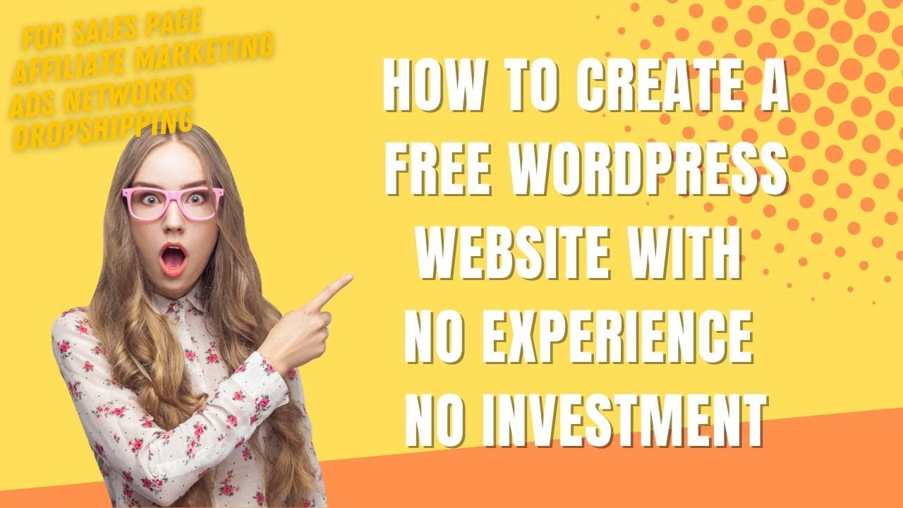 How To Create A Free WordPress Website With No Experience And No Investment  Free Web Hosting