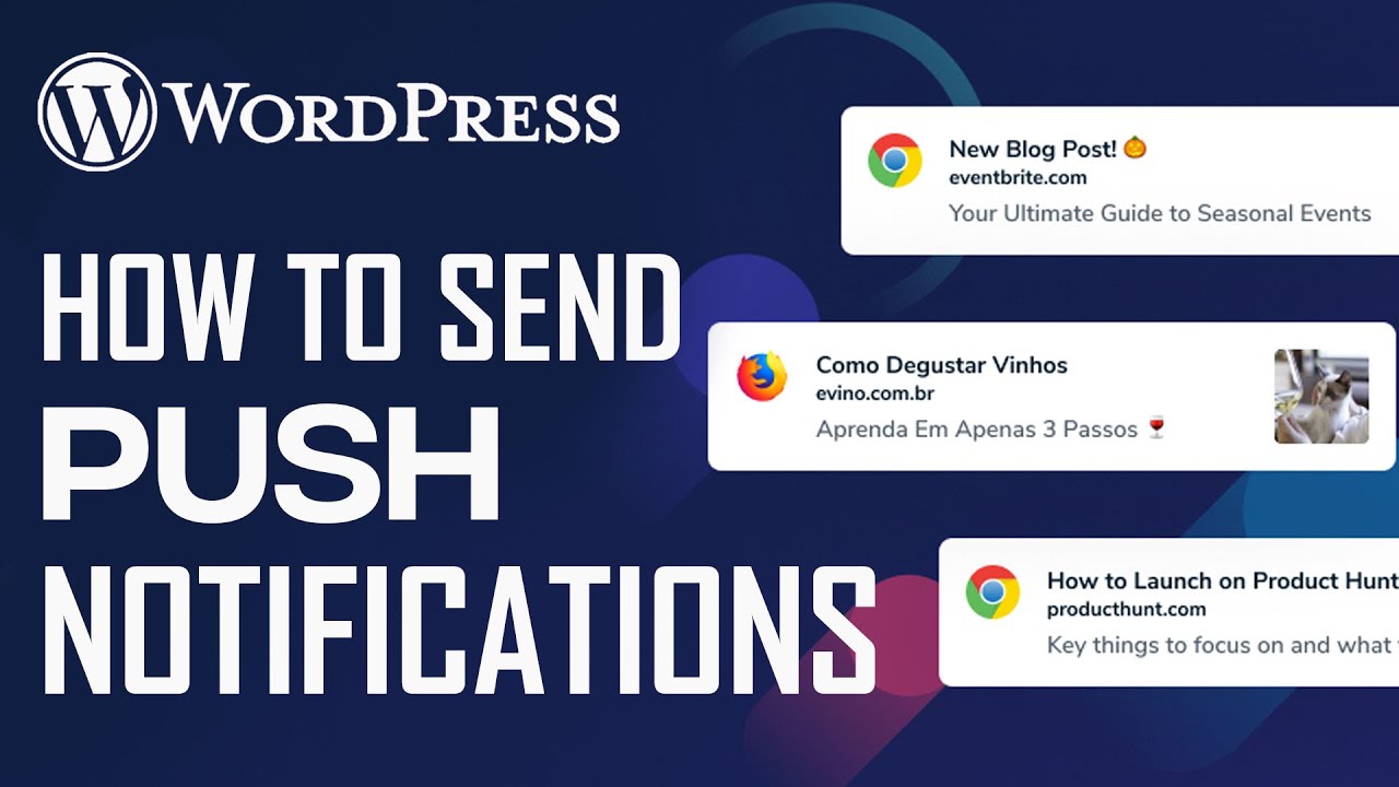 How To Send Push Notification Using WordPress - 2022 Tutorial