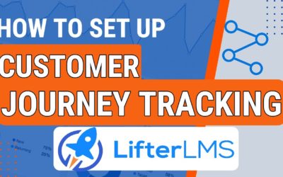 How To Set Up Customer Journey Tracking In LifterLMS