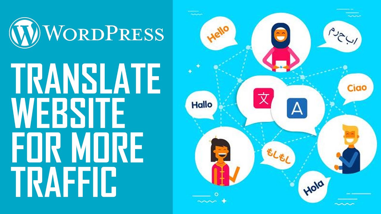 How To Translate Your WordPress Website To Get More Traffic - Quick And Easy! (2022)