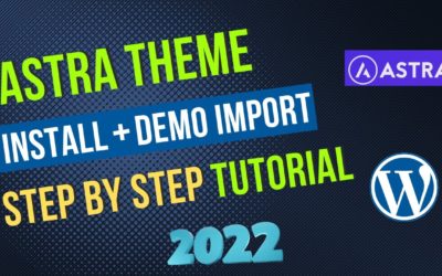 How to Install Astra Theme In WordPress & Import Astra Theme Demo (2022)