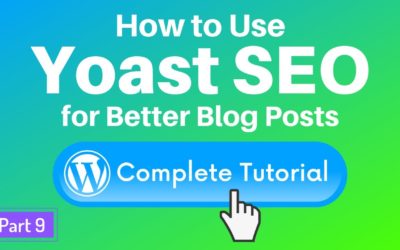 How to Install & Use Yoast SEO WordPress Plugin for Better Blog Posts