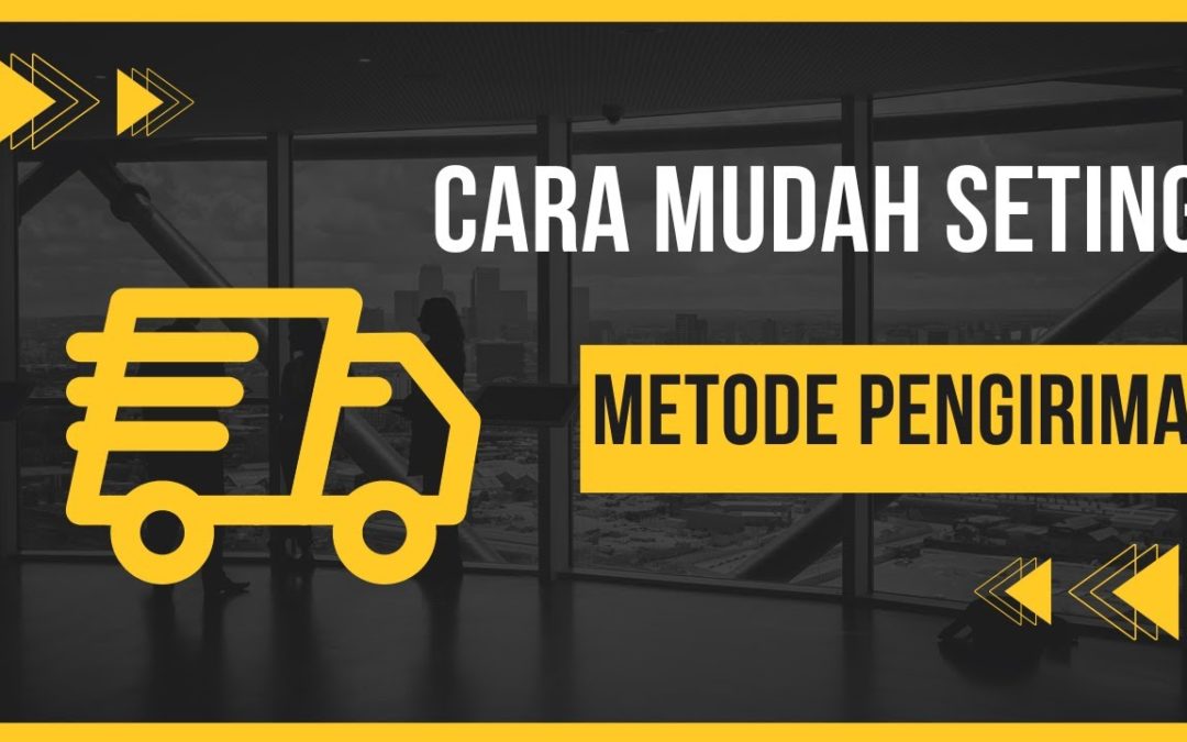 [8 ] Cara Seting Metode Pengiriman Di Woocommerce