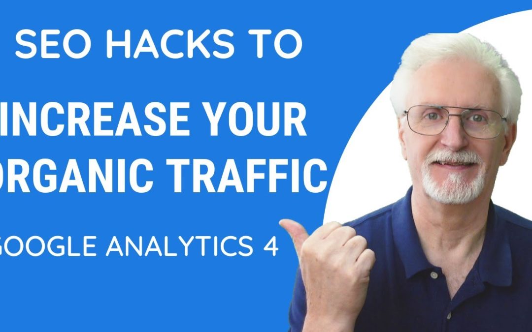 9 Google Analytics 4 SEO Hacks to Increase Organic Traffic