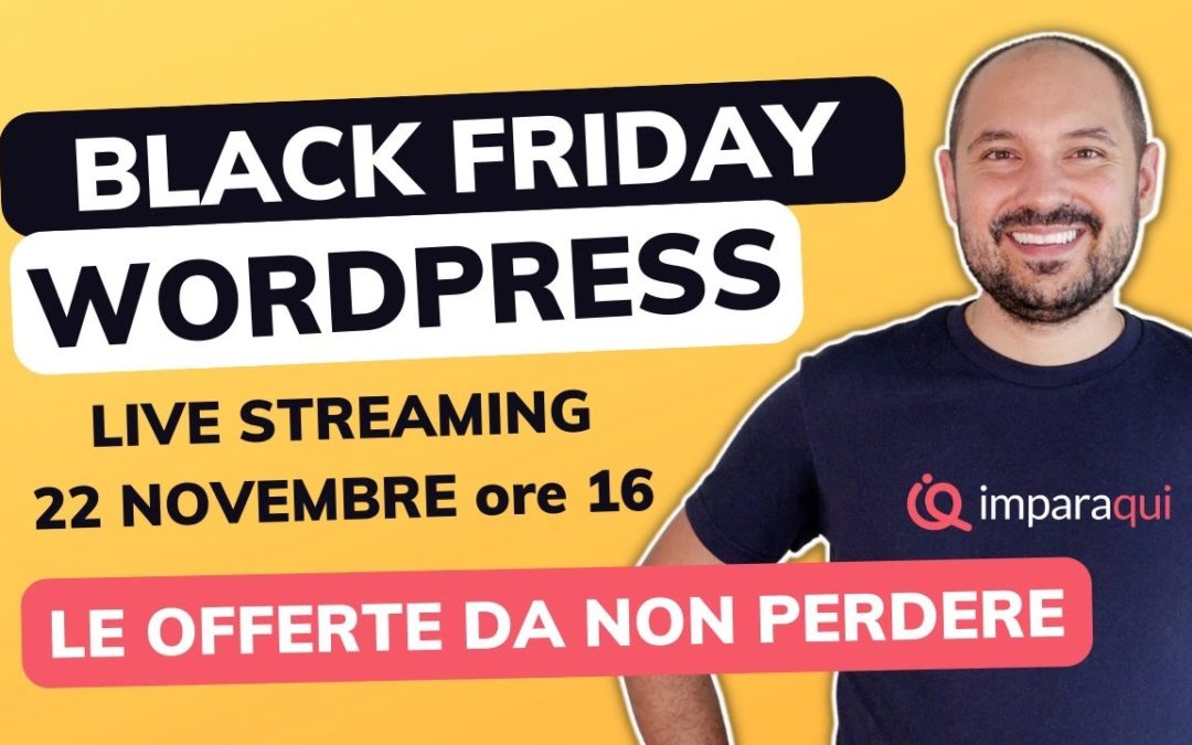 Black Friday WordPress le OFFERTE da NON PERDERE 😎 2022