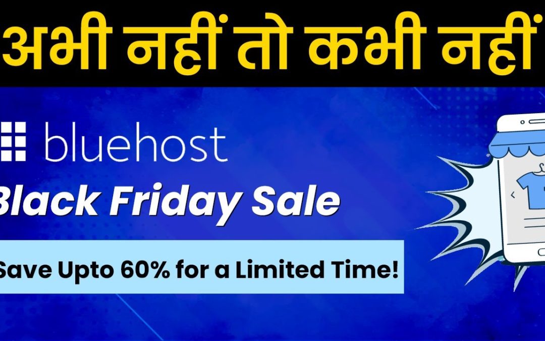 Bluehost Black Friday Hosting Sale 2022 🔥[Up to 60% OFF] | Best WordPress Hosting