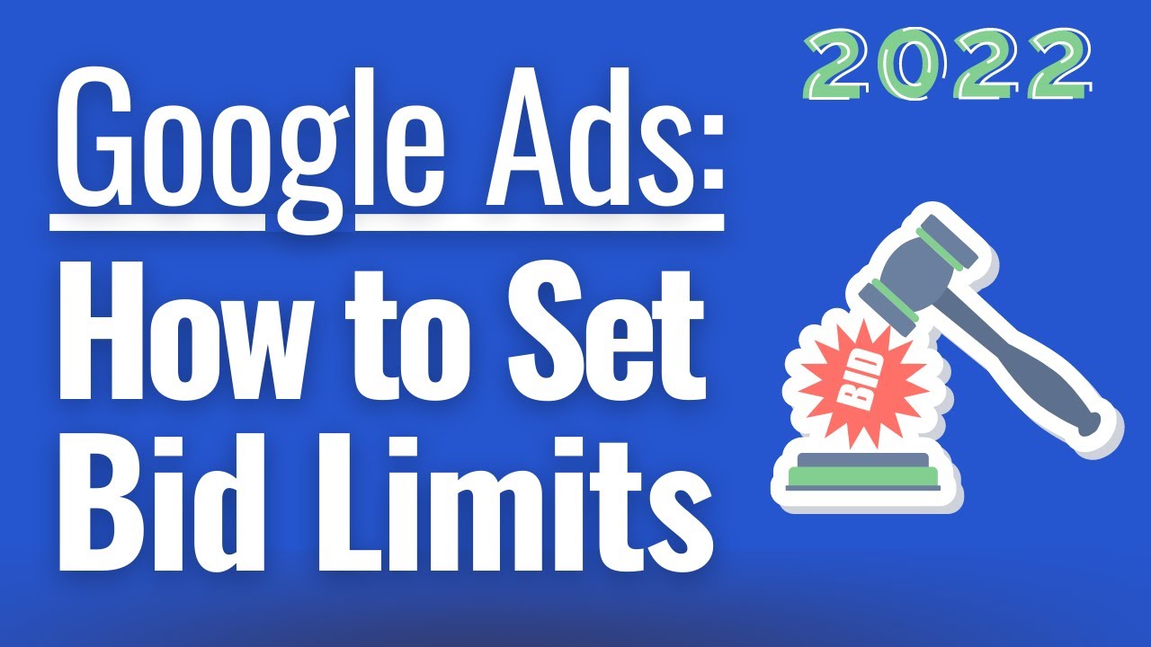 How To Set Bid Limits with Google Ads - Setting Maximum Bids or Minimum Bids With Your Bid Strategy