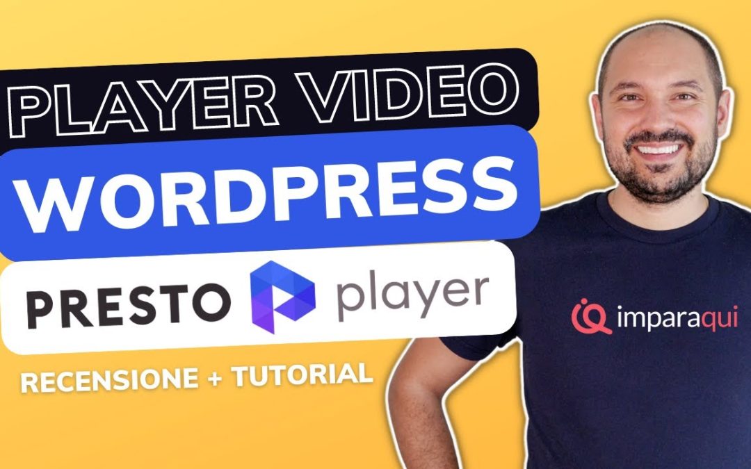 Tutorial Presto Player italiano 🤩 🎥  migliore PLUGIN PLAYER VIDEO WordPress