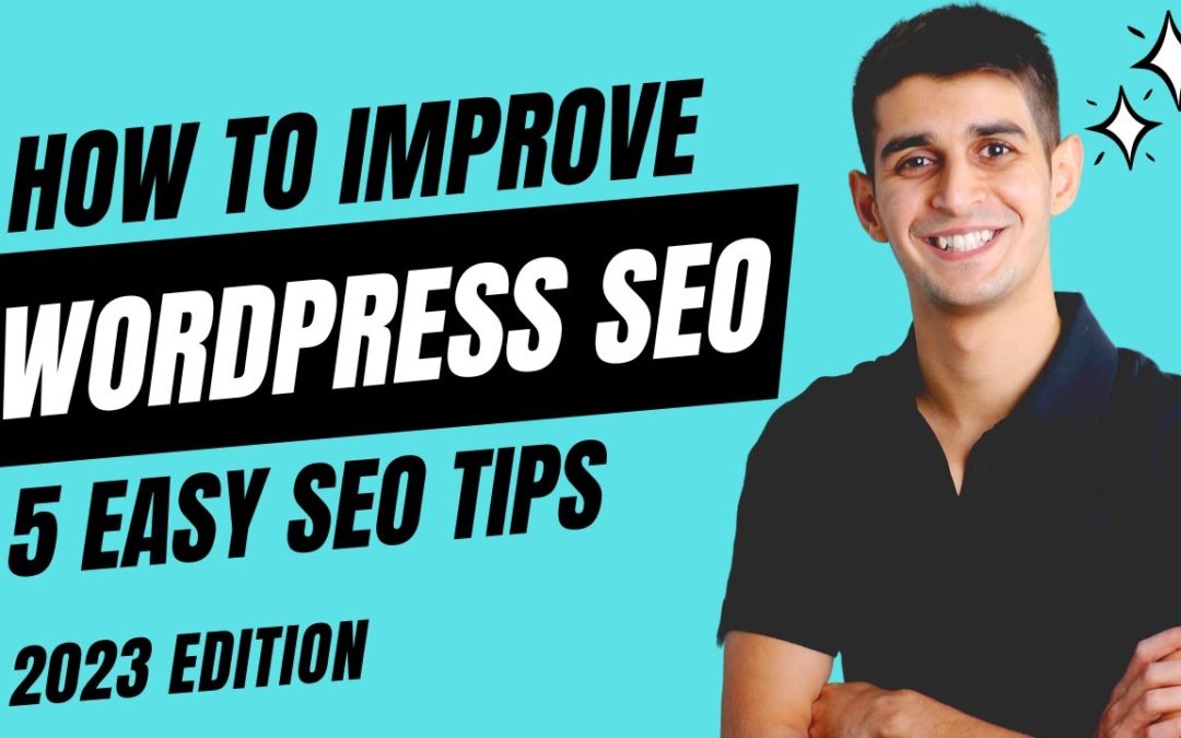 WordPress SEO Tutorial: 5 SEO Tips to Increase Search Rankings (2023)